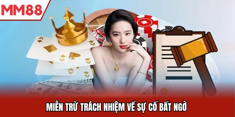 Miễn trừ trách nhiệm về sự cố bất ngờ